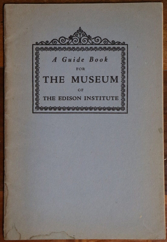 1941 A Guide Book For The Edison Institute Museum American History Book