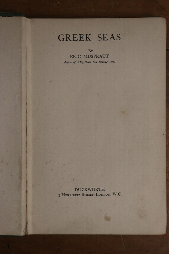 1933 Greek Seas by Eric Muspratt Antique Greek History Book 1st Edition