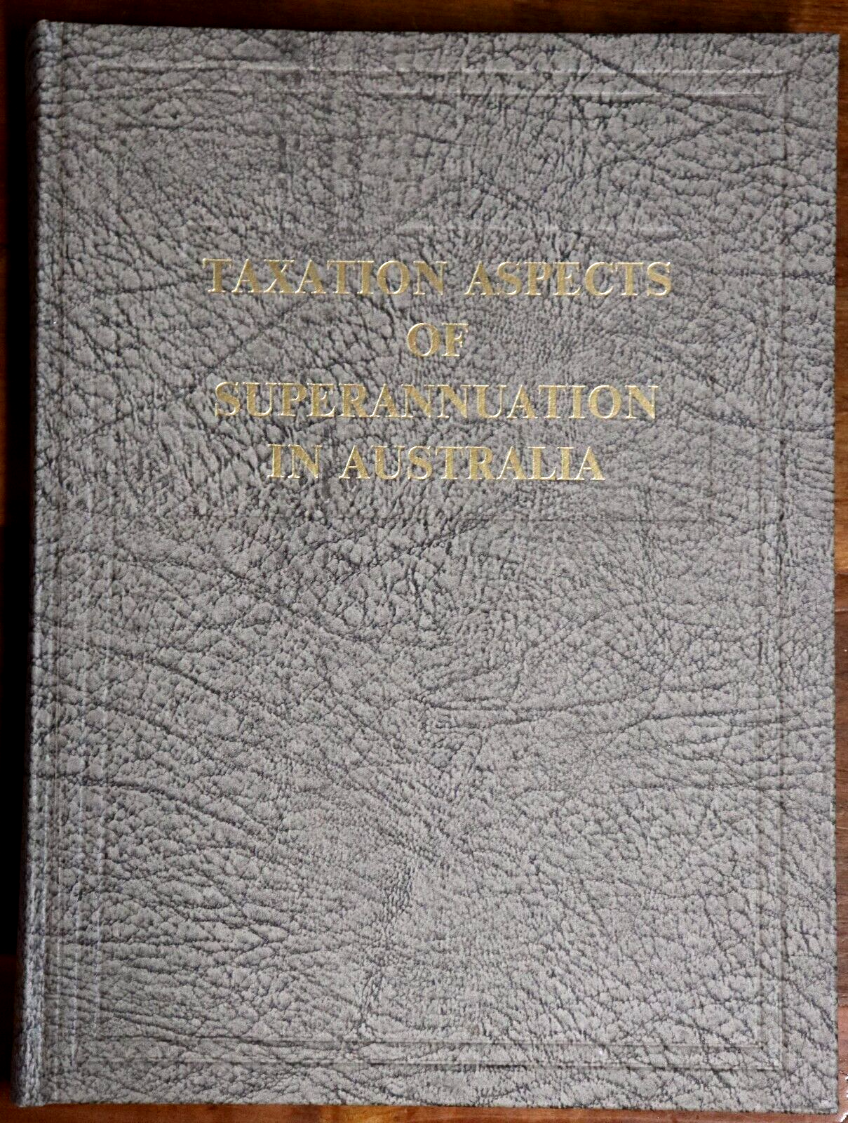 1972 Taxation Of Superannuation In Australia Vintage Finance History Book