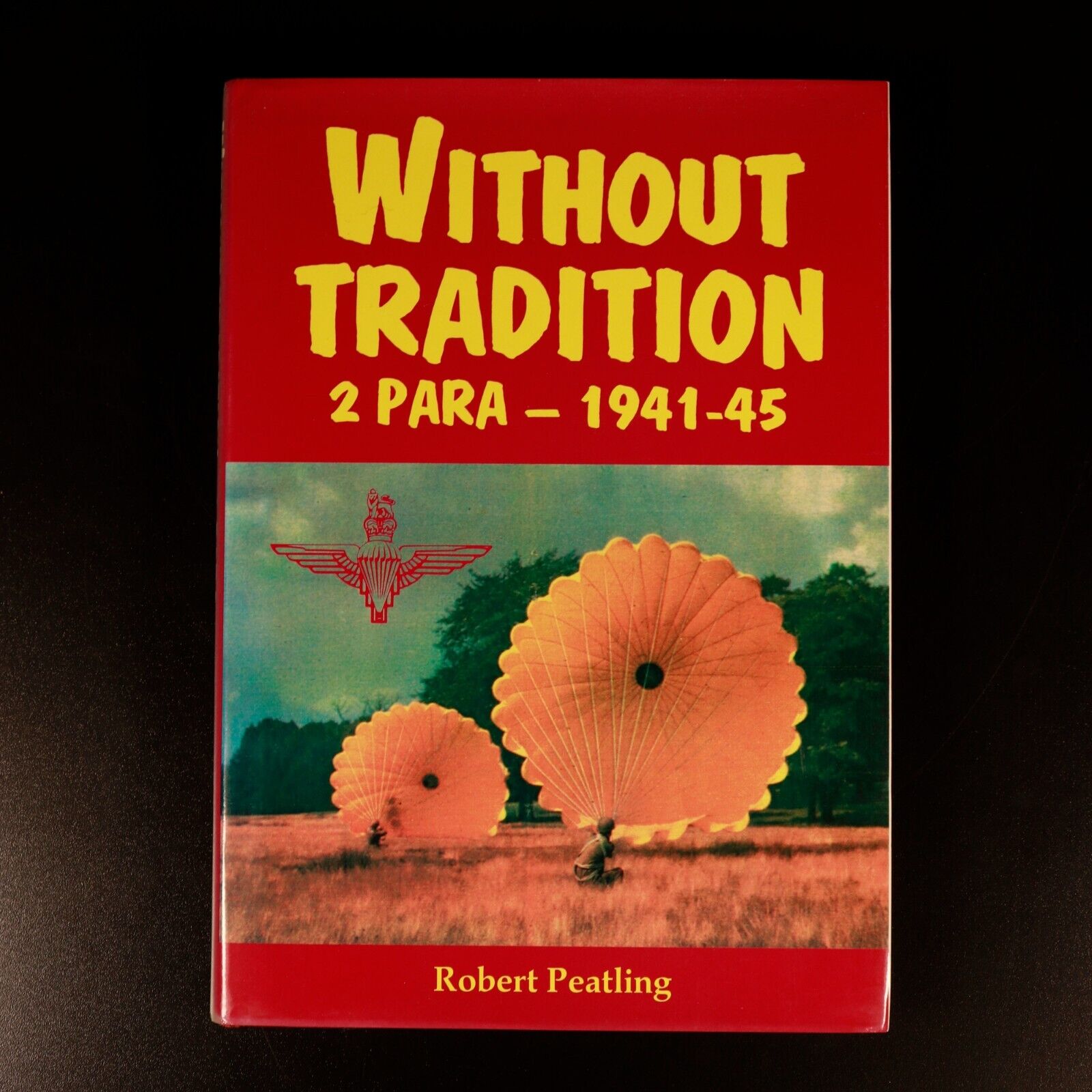 1994 Without Tradition 2 Para 1941-45 by R. Peatling Military History Book WW2