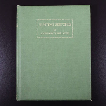 1934 Hunting Sketches by Anthony Trollope Antique British Literature & Art Book