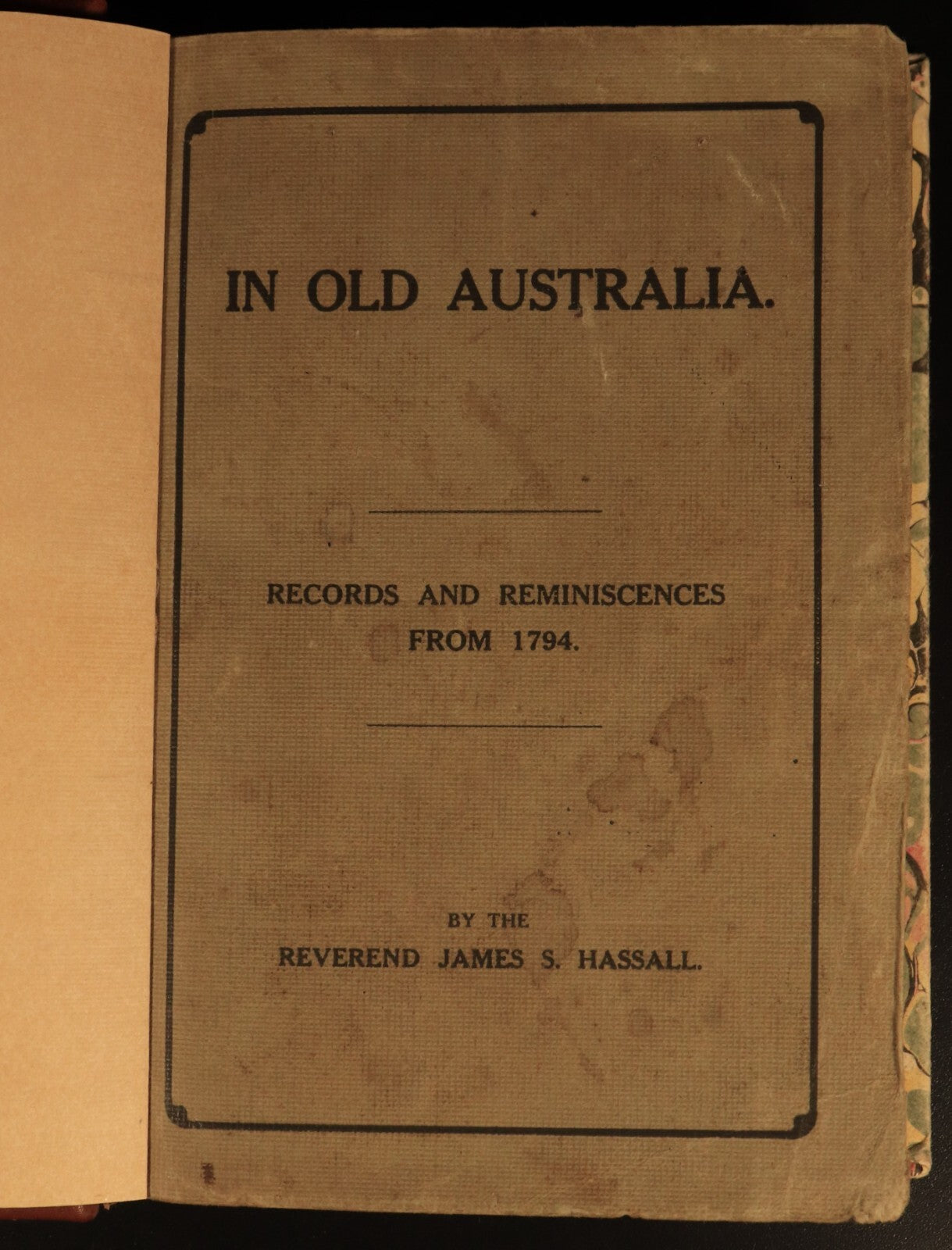 1902 In Old Australia Records From 1794 Antique Australian History Book SIGNED