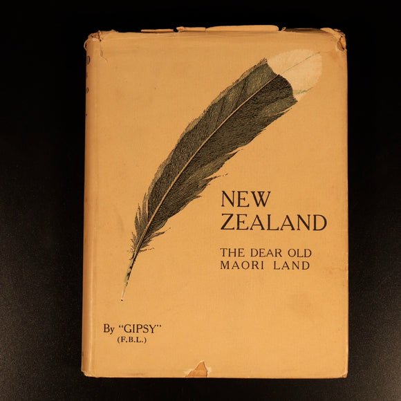 1924 New Zealand Dear Old Maori Land F.B Lysnar Antique New Zealand History Book