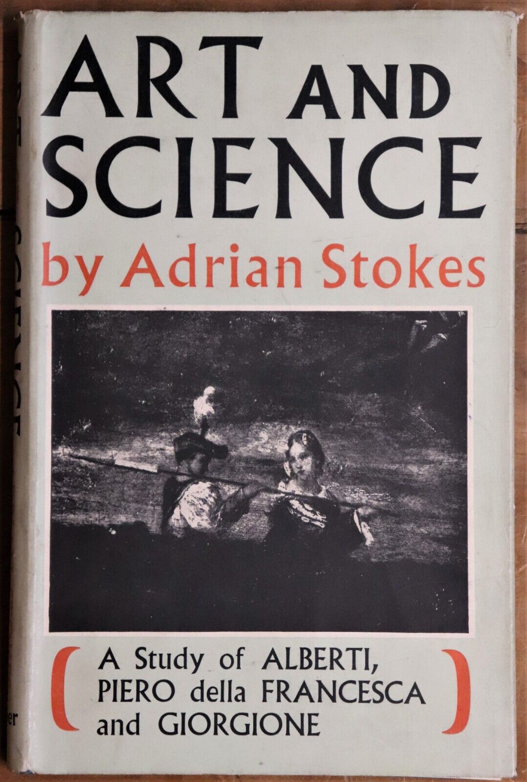 1949 Art & Science: Alberti, Francesca & Giorgione by Adrian Stokes Art Book