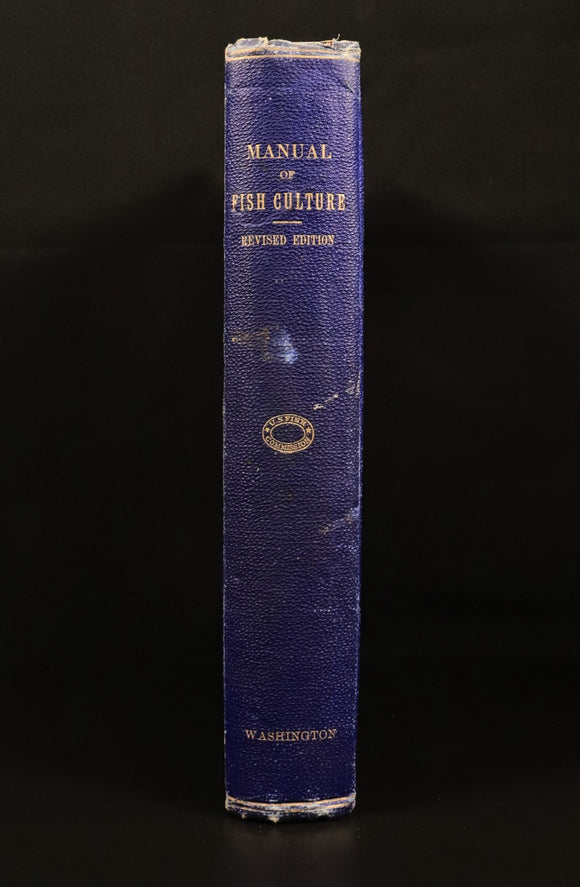 1900 A Manual Of Fish Culture by US Fish & Fisheries American History Book Maps