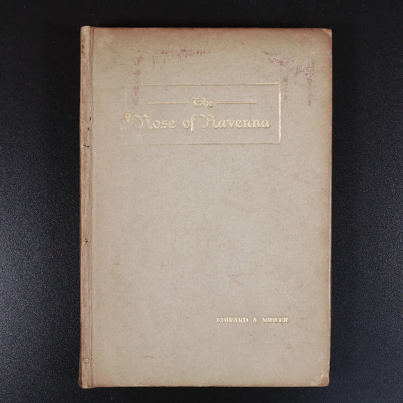 c1925 The Rose Of Ravenna by E.A. Vidler Antique Literature & Theatre Book