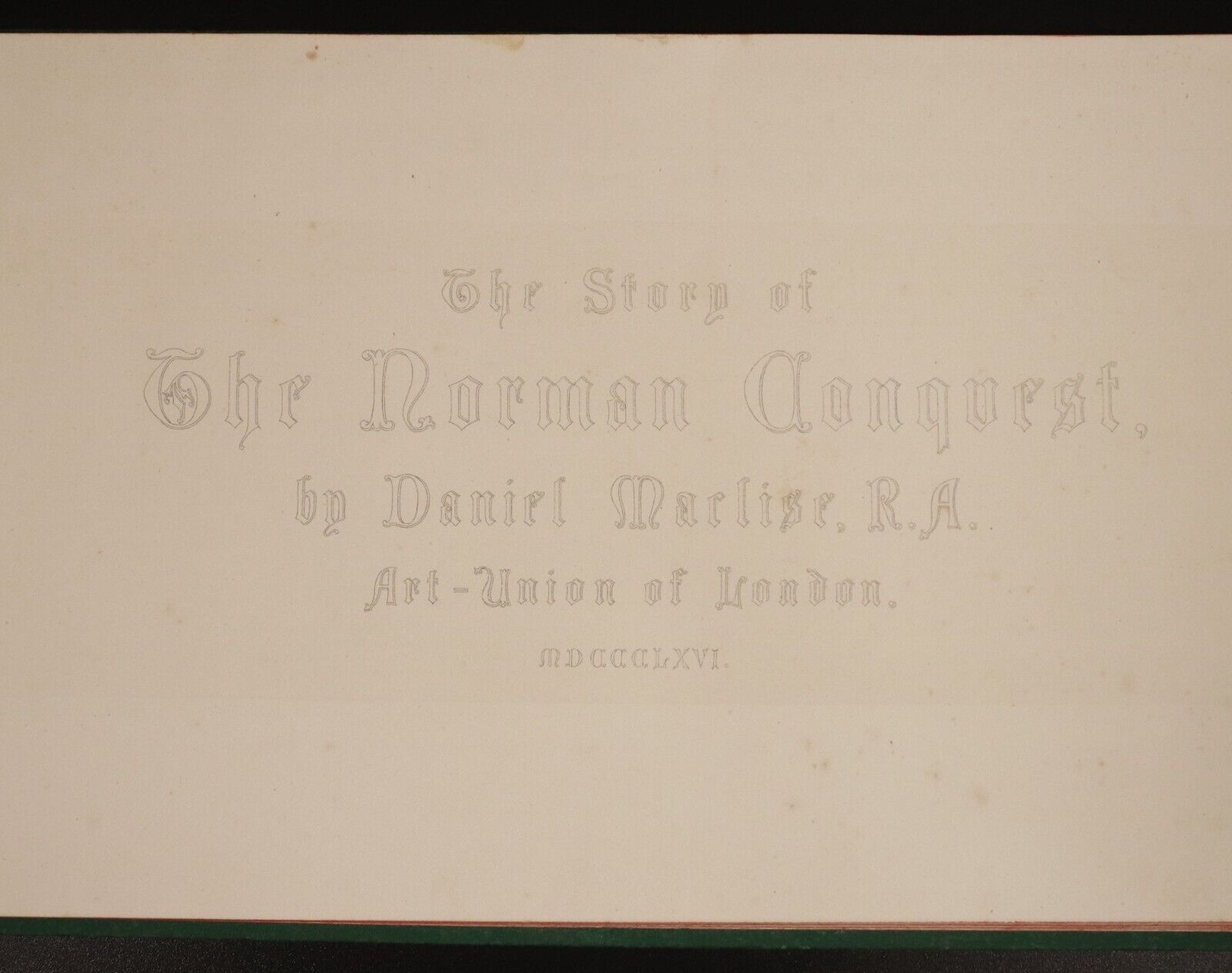 1866 Story Of The Norman Conquest by Daniel Maclise Antique British History Book