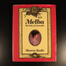 Melba The Voice Of Australia by Therese Radic 1986 Australian Theatre Book-1