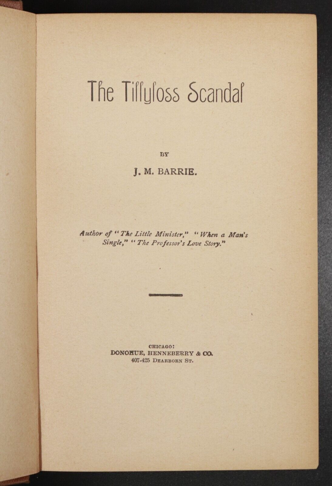 c1893 The Tillyloss Scandal by J.M. Barrie Antique Scottish Fiction Book