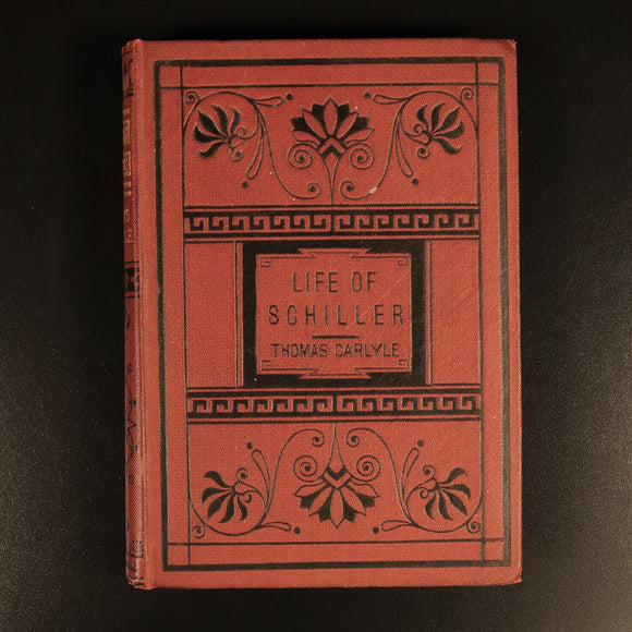 1872 Life Of Friedrich Schiller by Thomas Carlyle Antiquarian Biography Book
