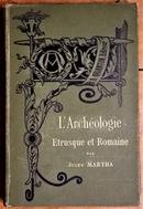 1884 Manuel d'Archéologie Etrusque et Romaine Antique Archeology History Book-1