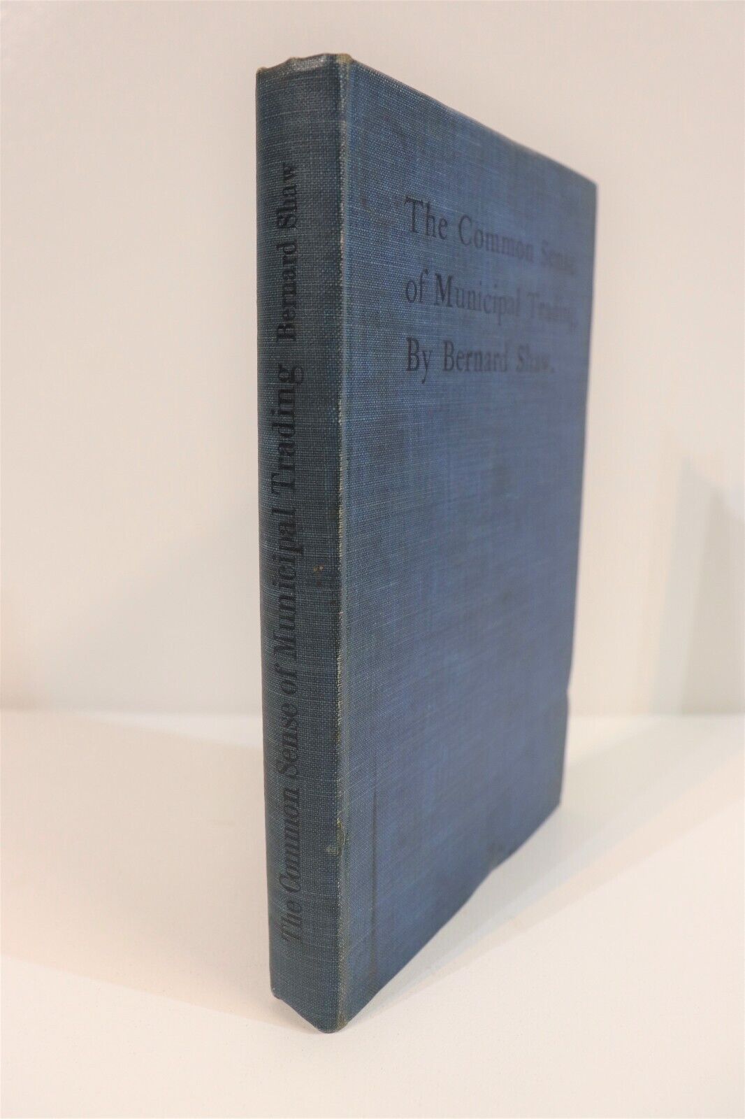 1904 Common Sense Of Municipal Trading by B. Shaw 1st Ed. Economics Book