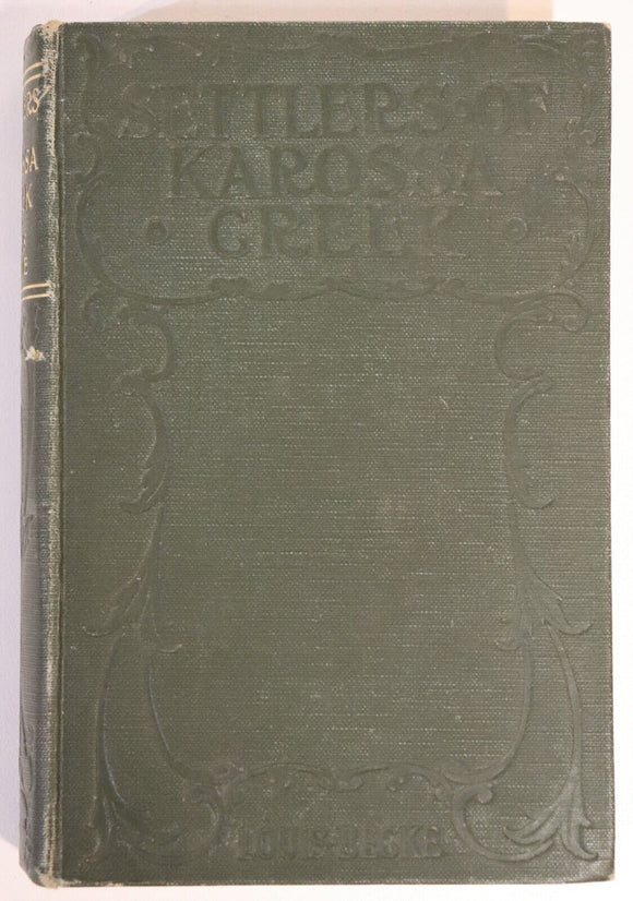 c1920 The Settlers Of Karossa Creek by L. Becke Antique Australian Fiction Book