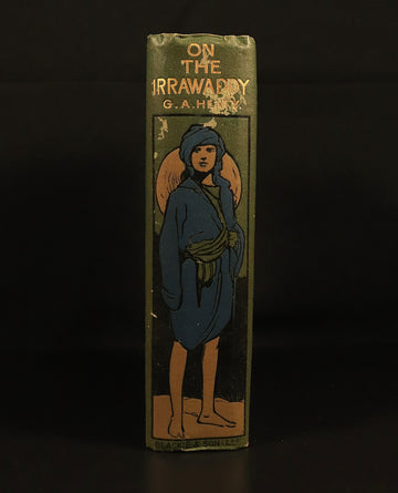 1912 On The Irrawaddy by G.A. Henty Antique Illustrated Military Fiction Book - 0