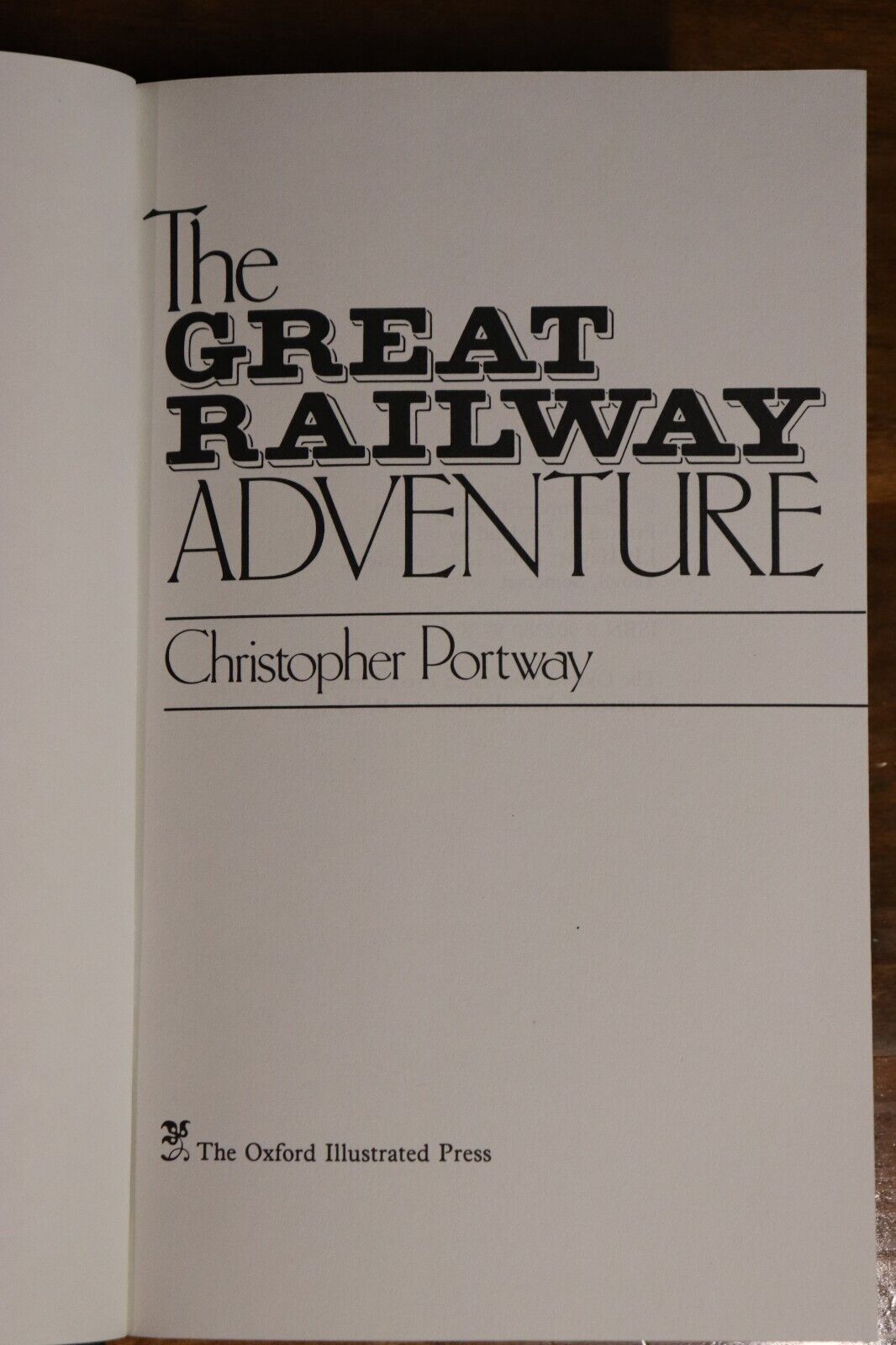1983 The Great Railway Adventure by  C Portway 1st Edition Railway Book