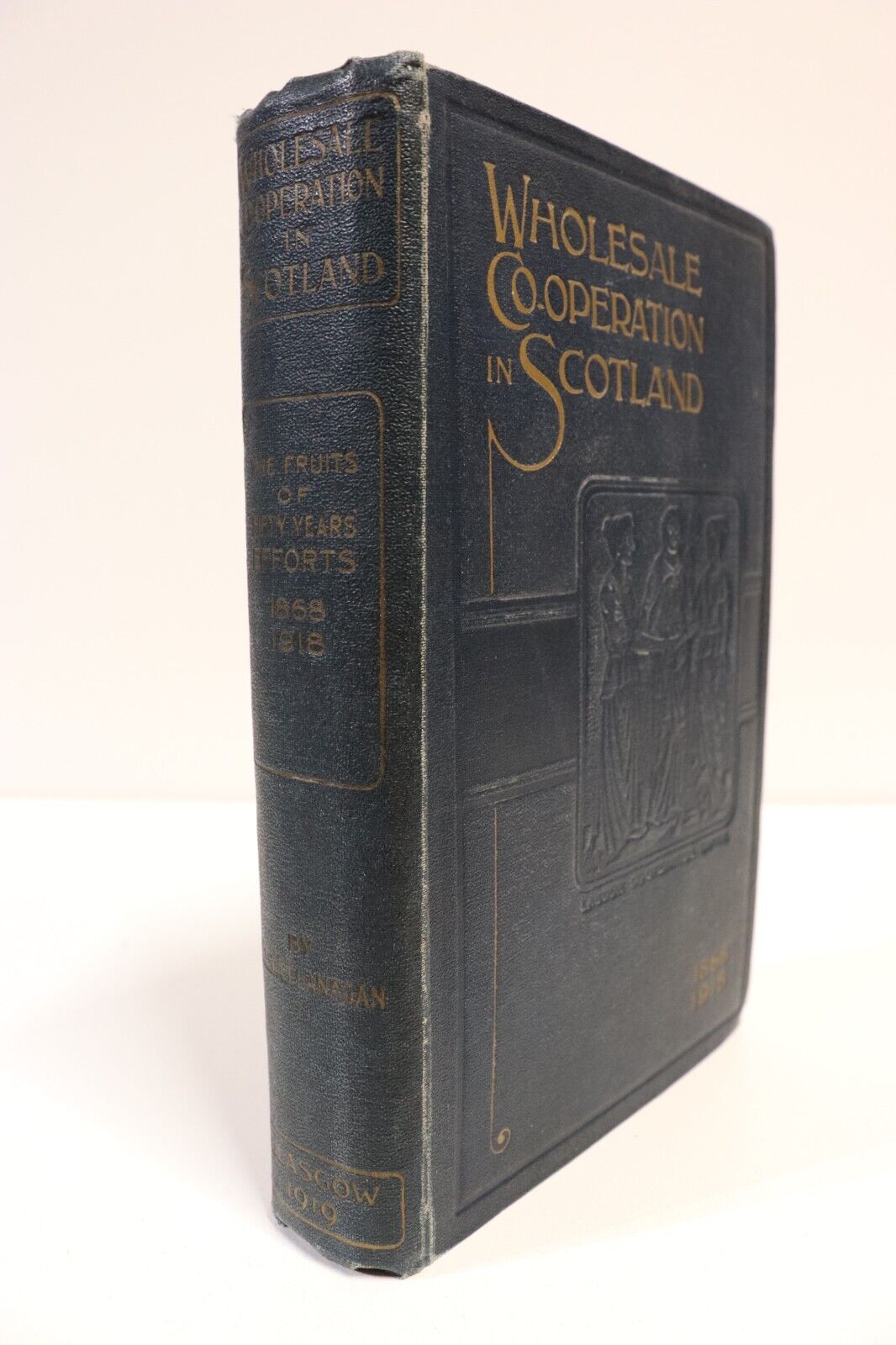 1920 Wholesale Co-Operation In Scotland Antique Scottish Economic History Book