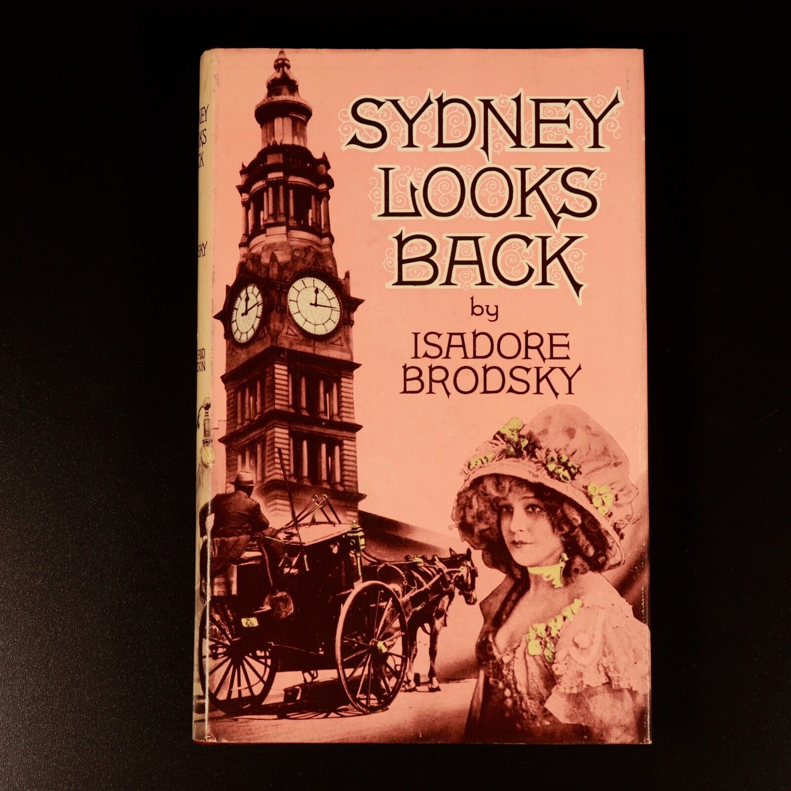 Sydney Looks Back by Isadore Brodsky 1957 1st Edition Australian History Book