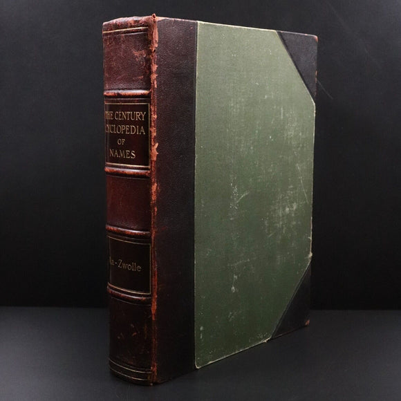 1904 The Century Cyclopedia Of Names by B.E. Smith Antique Names Reference Book