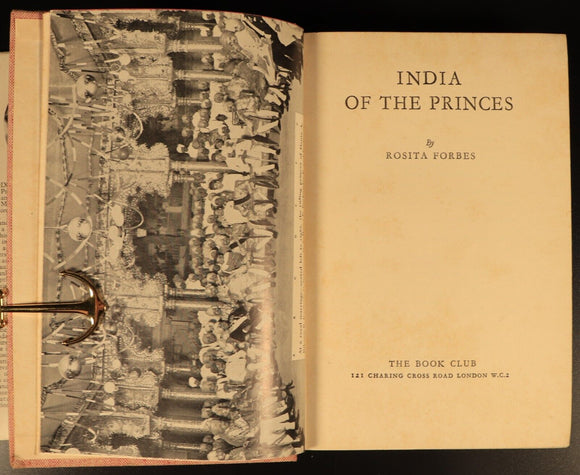 India Of The Princes by Rosita Forbes 1939 British India Antique History Book