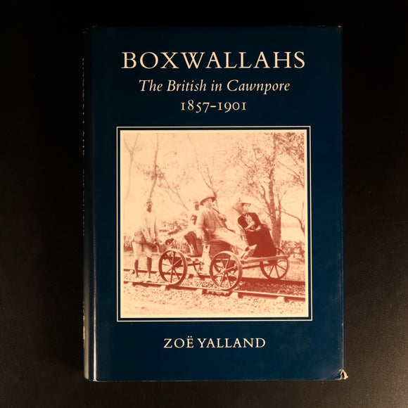 Boxwallahs: British In Cawnpore 1857-1901 British Military History Book 1994 1st