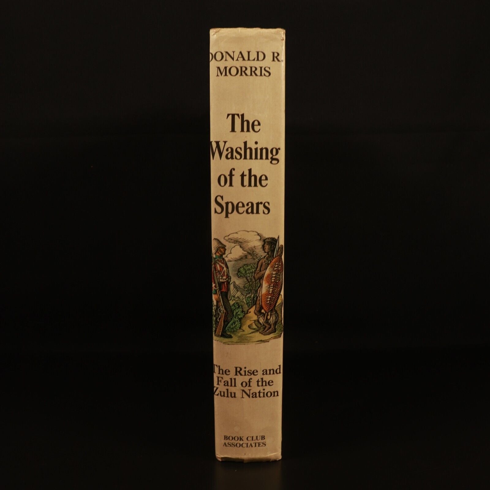 The Washing Of The Spears by Donald Morris 1971 African Military History Book