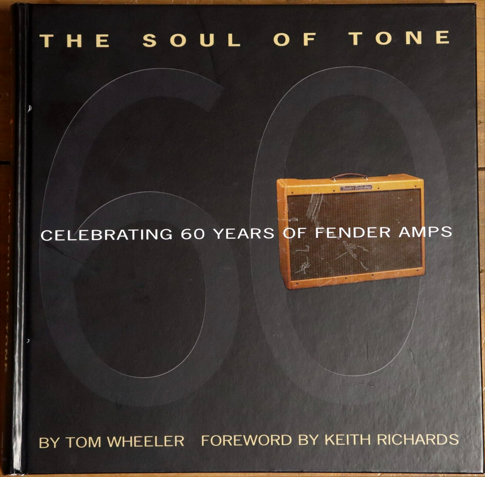 2007 The Soul of Tone: Celebrating 60 Years of Fender Amps Fender Guitar Book