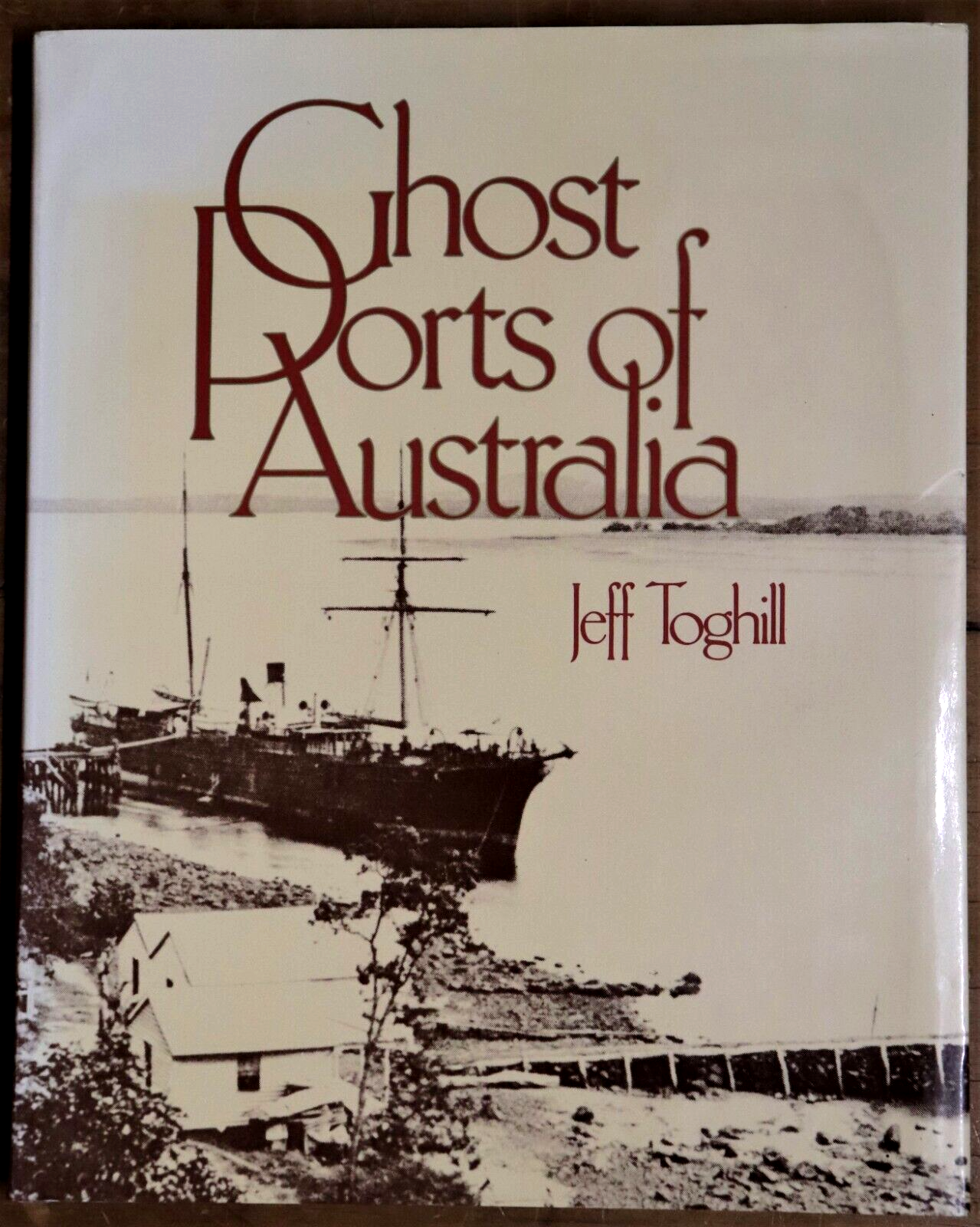 1984 Ghost Ports of Australia 1st Edition Australian Maritime History Book