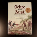 Ochre & Rust by Philip Jones 2008 Australian Aboriginal History Book Illustrated-3