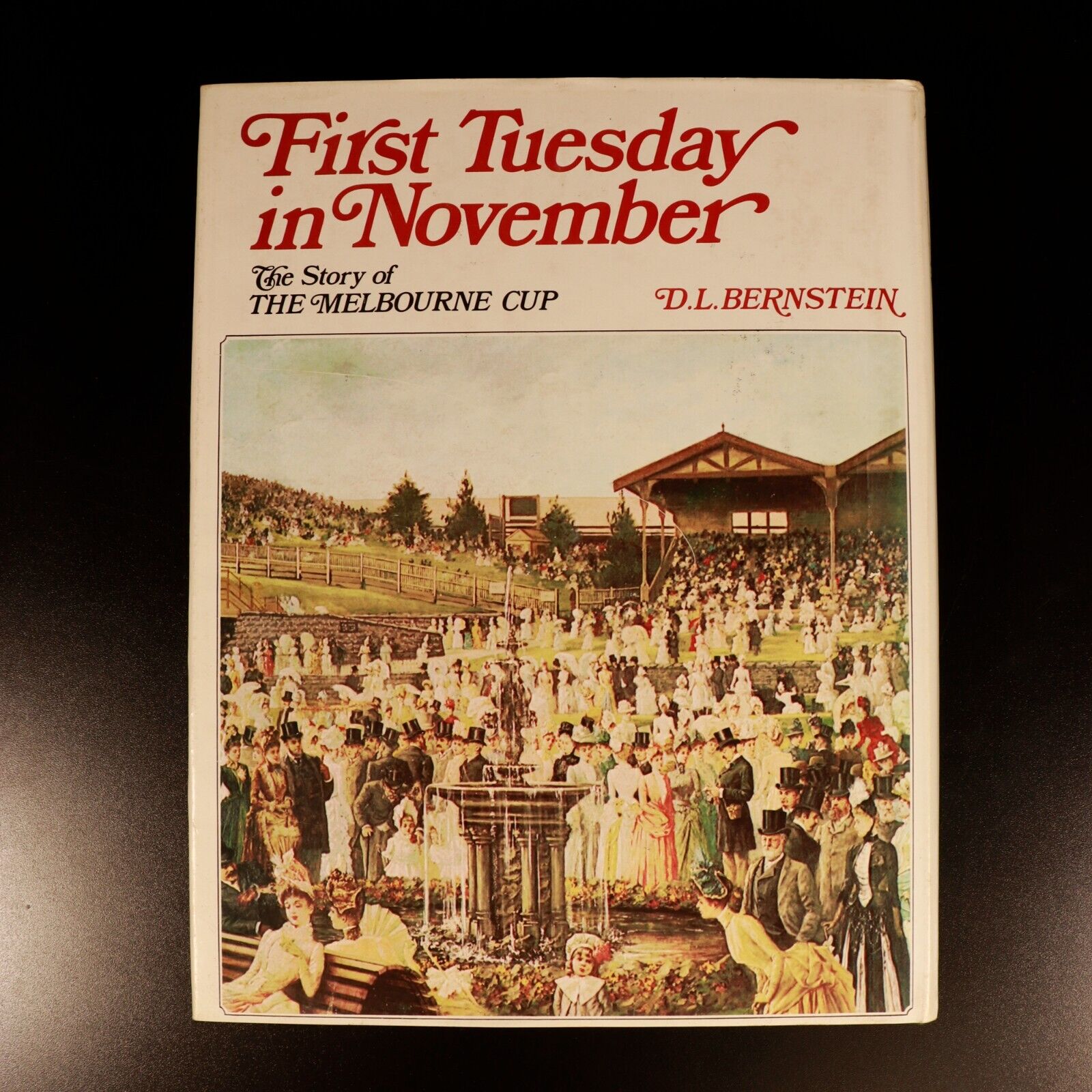 1969 First Tuesday In November Story Of Melbourne Cup Australian History Book