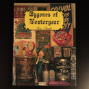 Bygones Of Yesteryear by Ken Arnold 1988 Illustrated Australian History Book-1