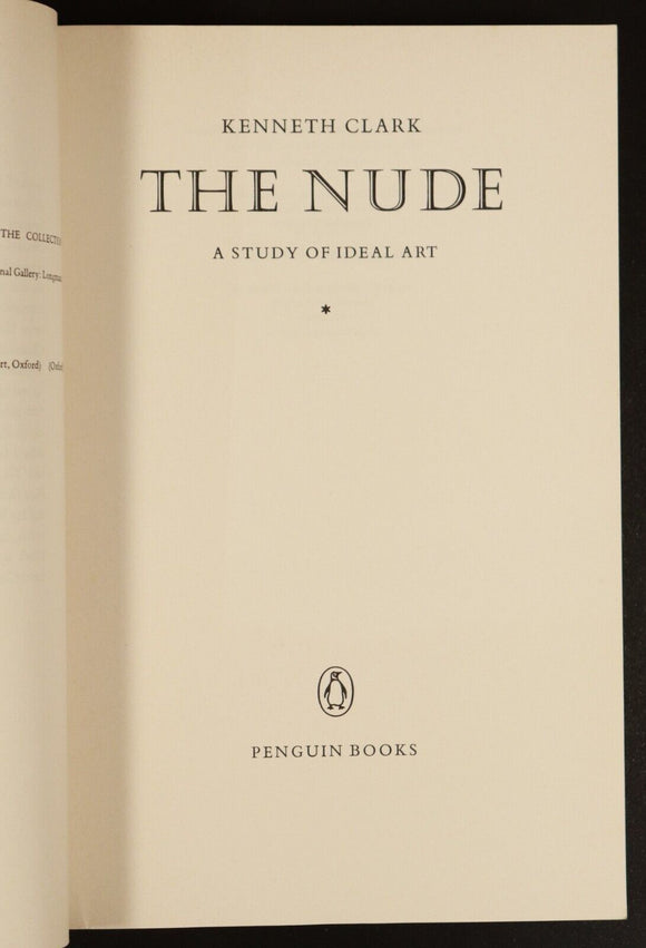 1970 The Nude by Kenneth Clark - A Study Of Ideal Art - Vintage Art Book