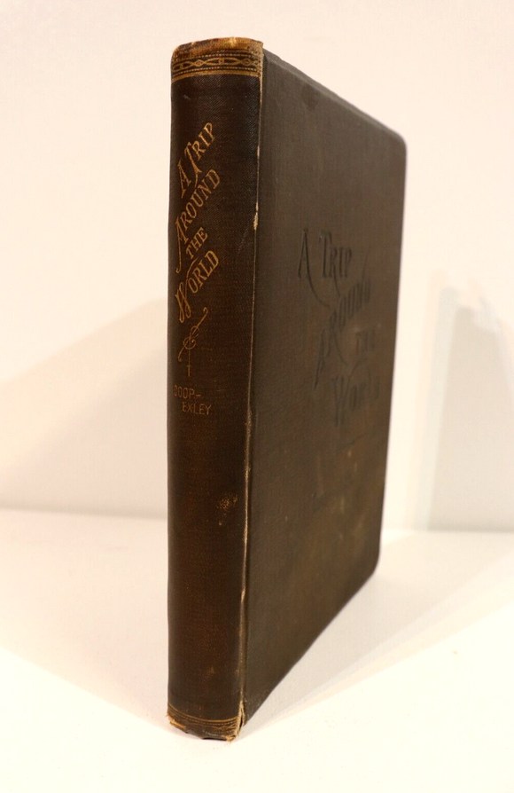 1882 A Trip Around The World T Coop & H ExleyAntique Travel & Exploration Book