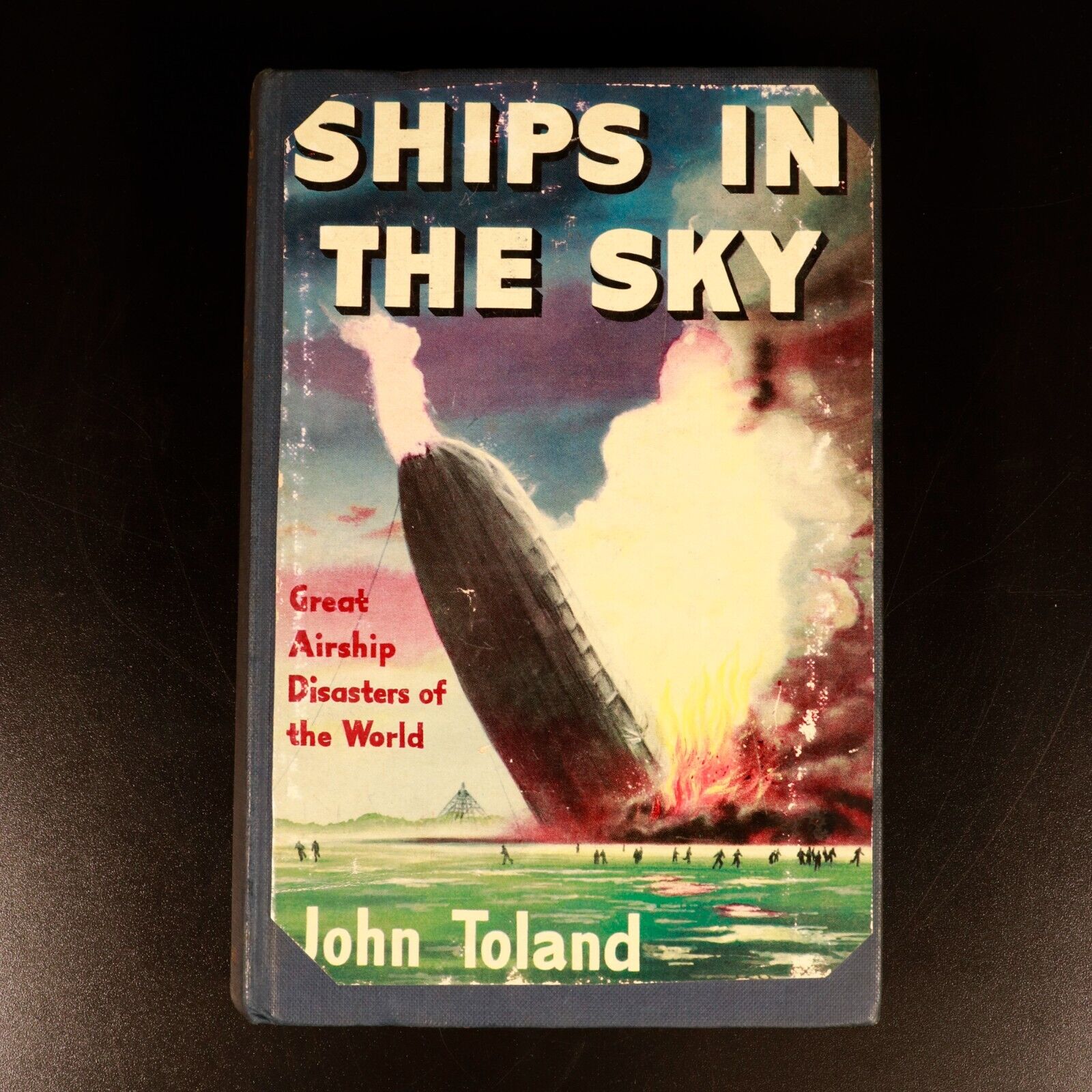 1957 Ships In The Sky - Airship Disasters by John Toland Aviation History Book