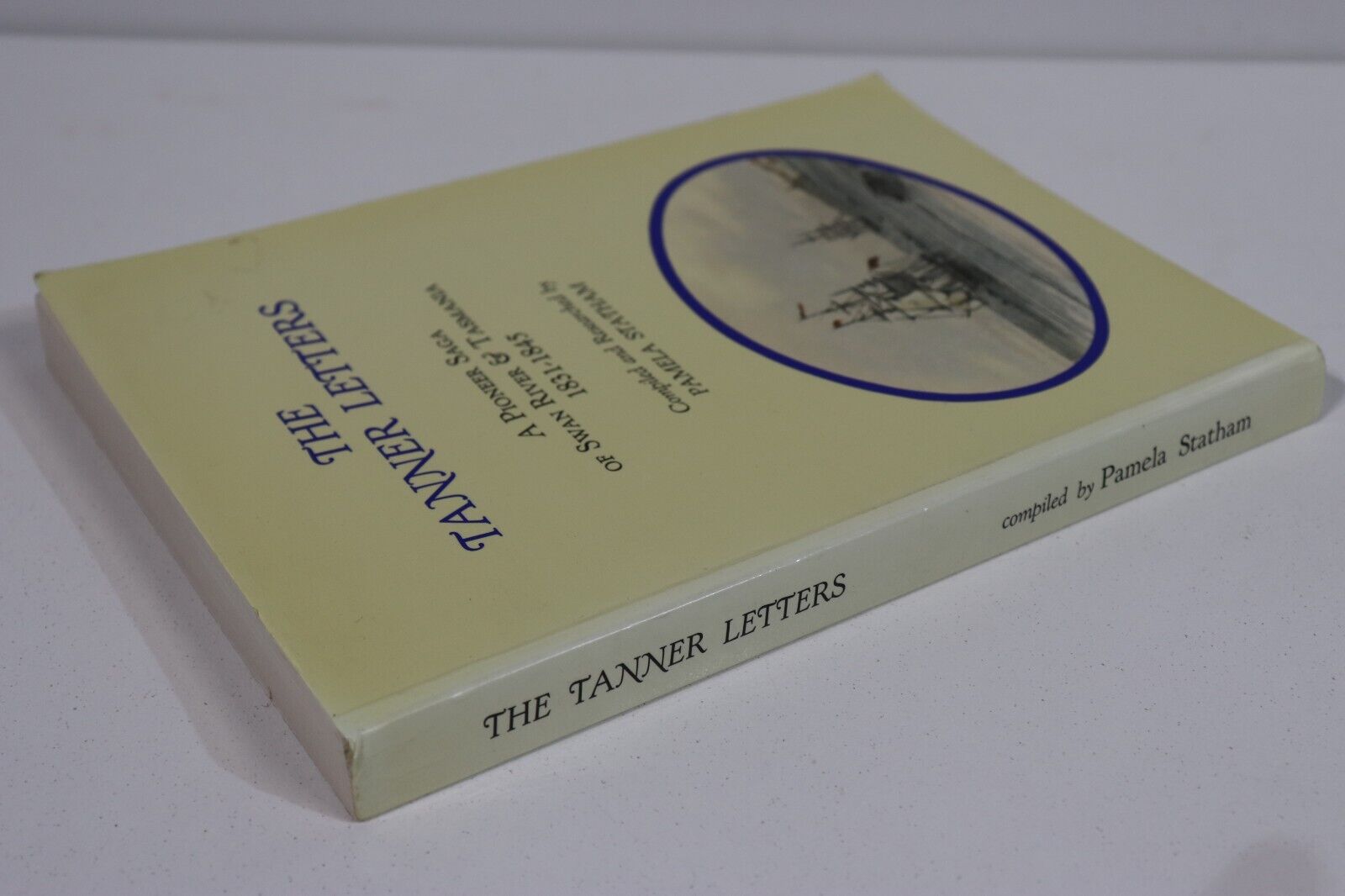 1981 The Tanner Letters by Pamela Statham Australian Colonial History Book