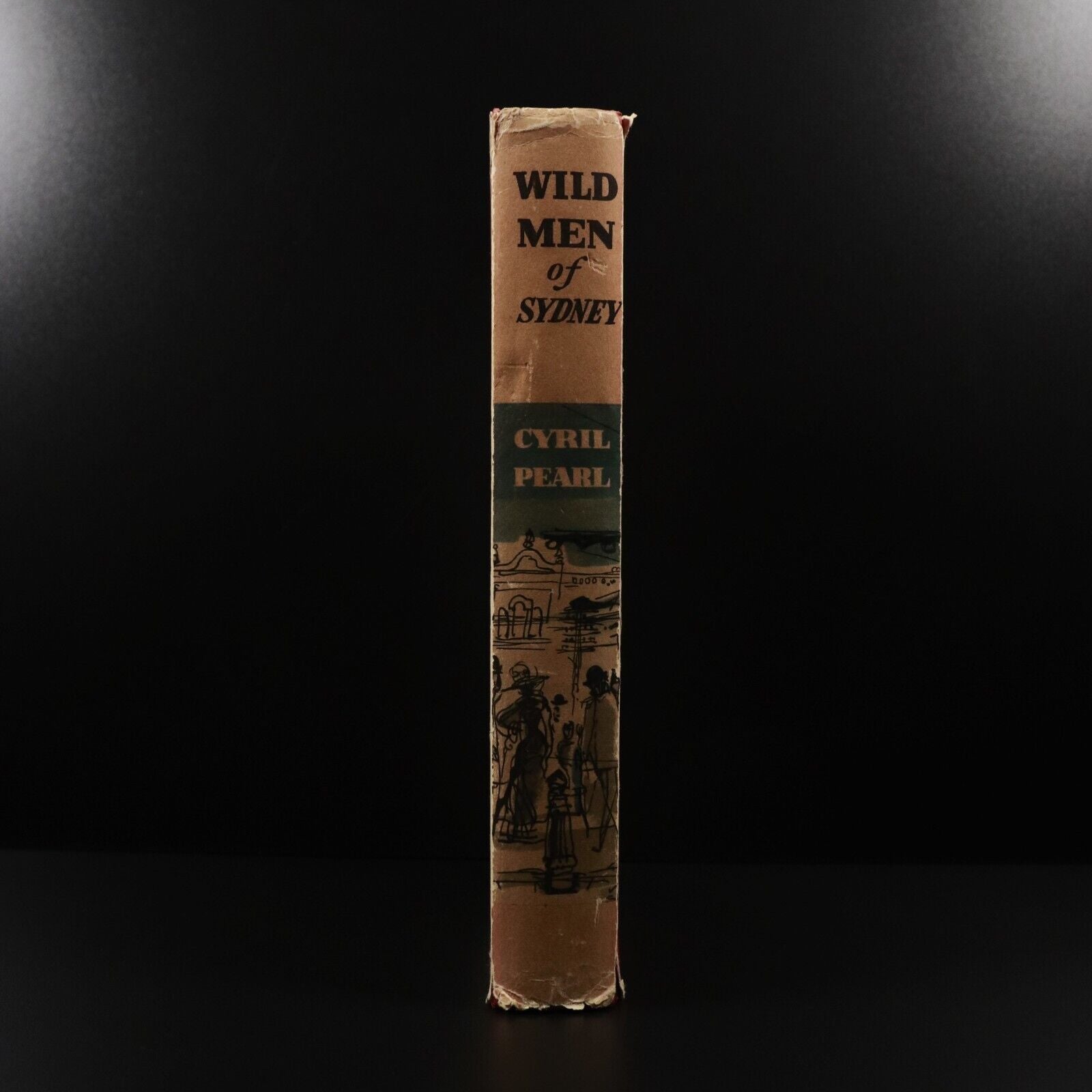 1958 Wild Men Of Sydney by Cyril Pearl 1st Edition Australian History Book