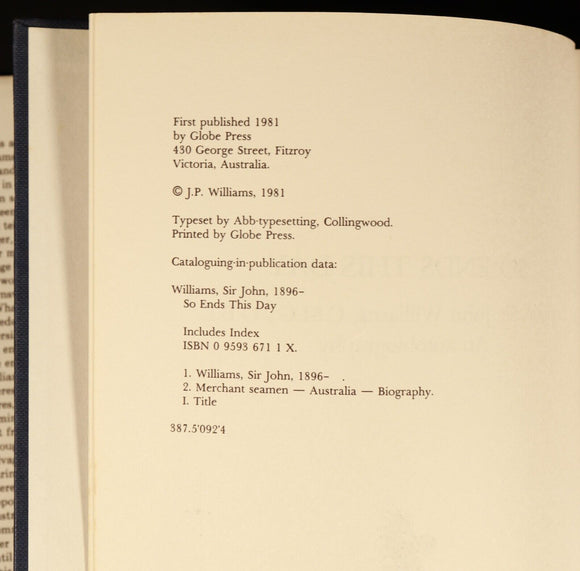 1981 So Ends This Day Sir John Williams Australian Maritime History Book SIGNED
