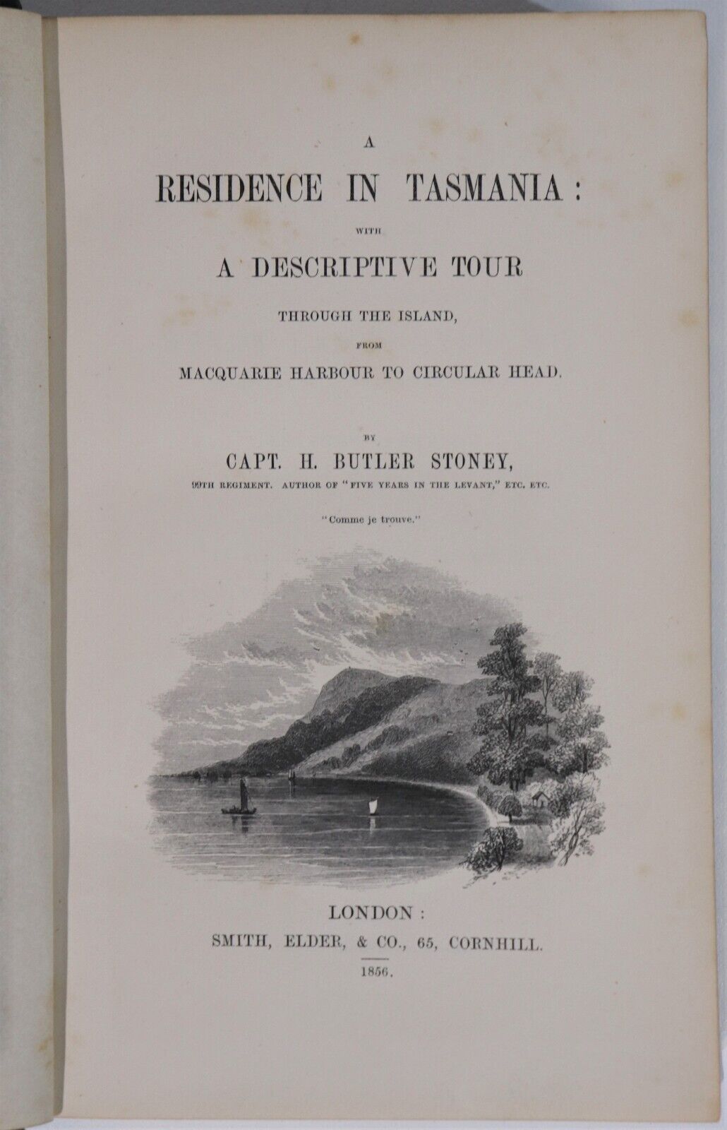 1856 A Residence In Tasmania by Capt. H. Butler Stoney Australian History Book