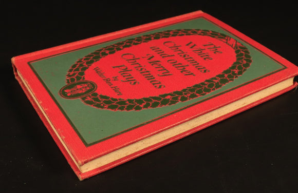 1917 White Christmas & Other Christmas Plays Walter Ben Hare Drama Theatre Book
