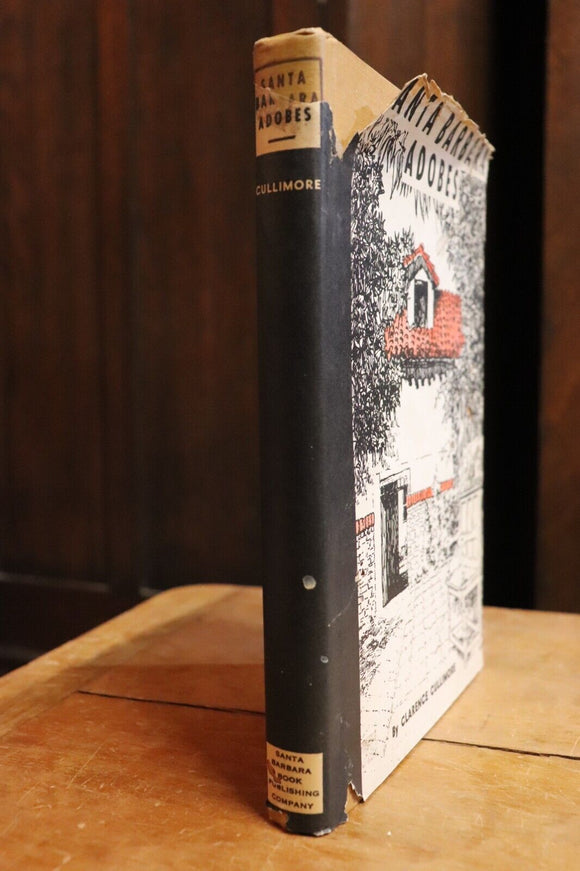 1948 Santa Barbara Adobes by C Cullimore Antique Architecture Book 1st Ed.