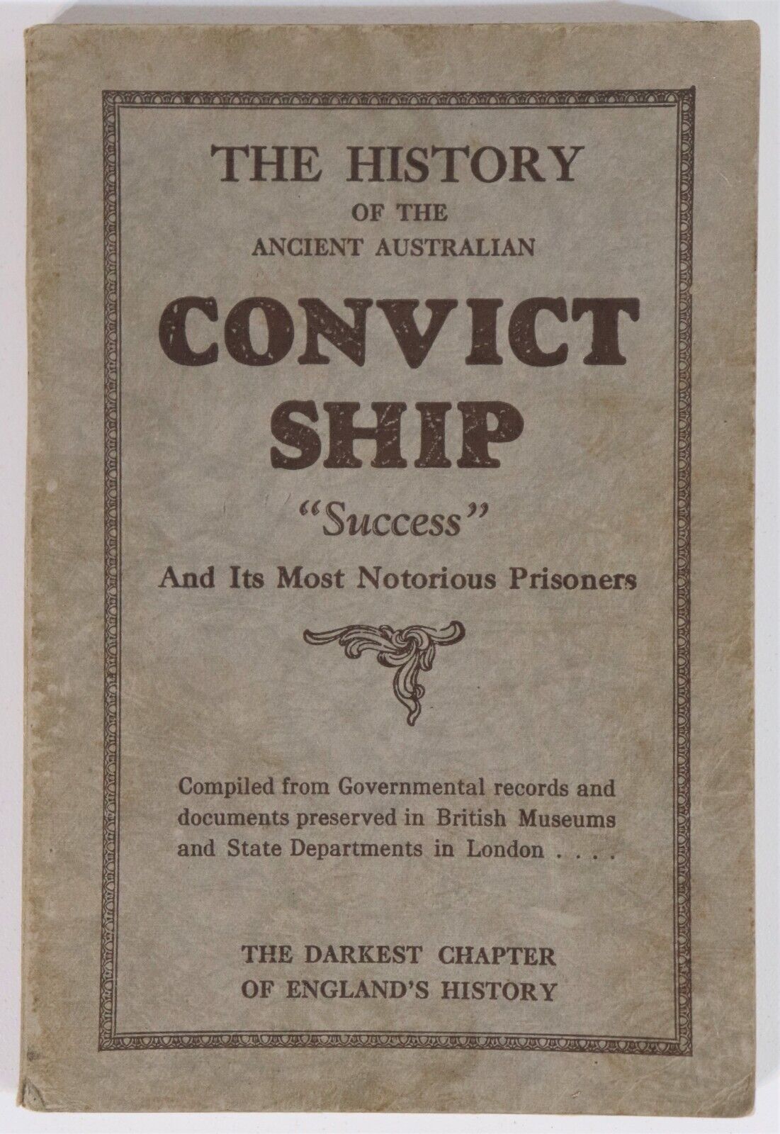 1929 History Of Convict Ship "Success" Australian Convict Antique History Book