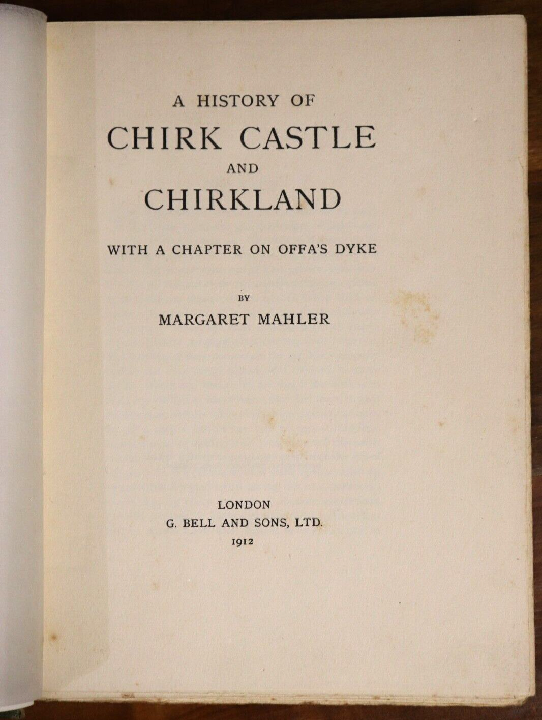 1912 A History Of Chirk Castle & Chirkland 1st Ed. Antique British History Book