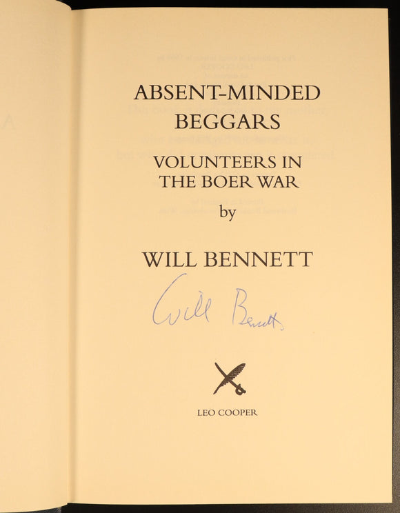 1999 Absent Minded Beggars W. Bennett SIGNED Boer War Military History Book 1st