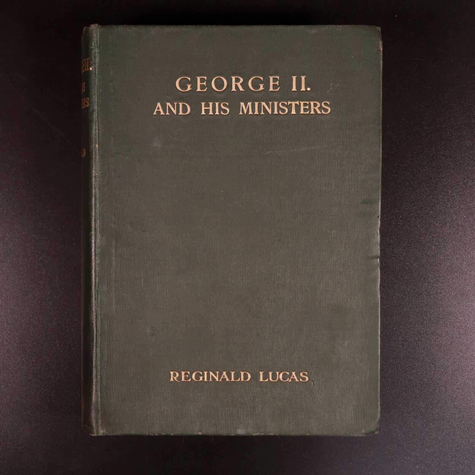 1910 George II & His Ministers by Reginald Lucas Antique British History Book