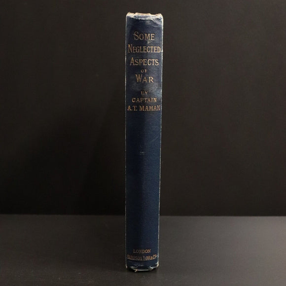 1907 Some Neglected Aspects Of War by A.T. Mahan Antique Military History Book