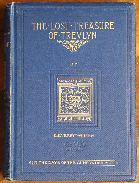 1895 The Lost Treasure Of Trevlyn by E. Everett Green British Fiction Book