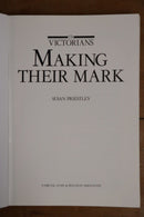 1984 The Victorians: Making Their Mark Australian History Book 1st Edition-2
