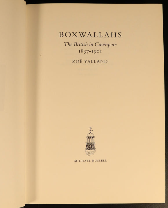 Boxwallahs: British In Cawnpore 1857-1901 British Military History Book 1994 1st