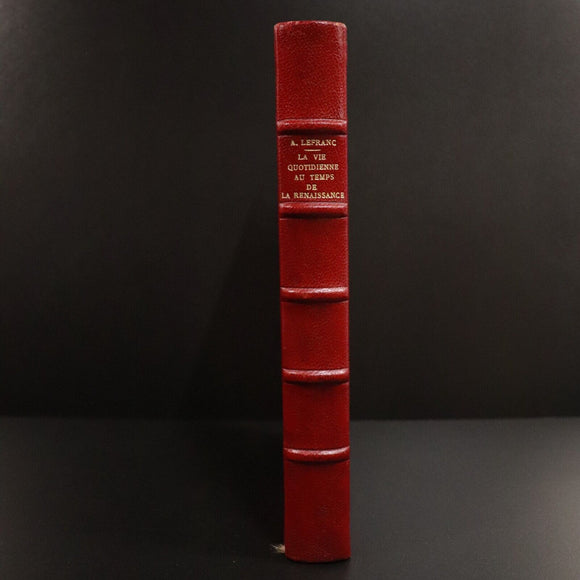 1938 La Vie Quotidienne Au Temps De La Renaissance French Book Fine Binding