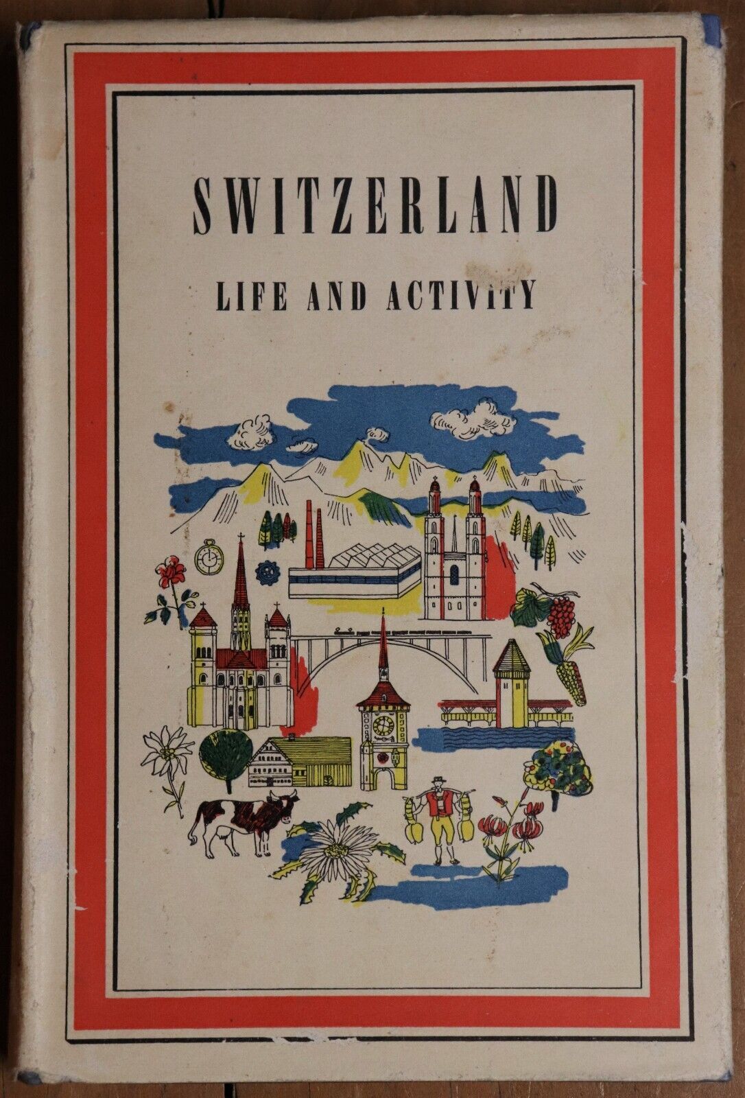 1953 Switzerland Life & Activity Vintage Illustrated Swiss History Book