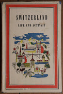 1953 Switzerland Life & Activity Vintage Illustrated Swiss History Book-1